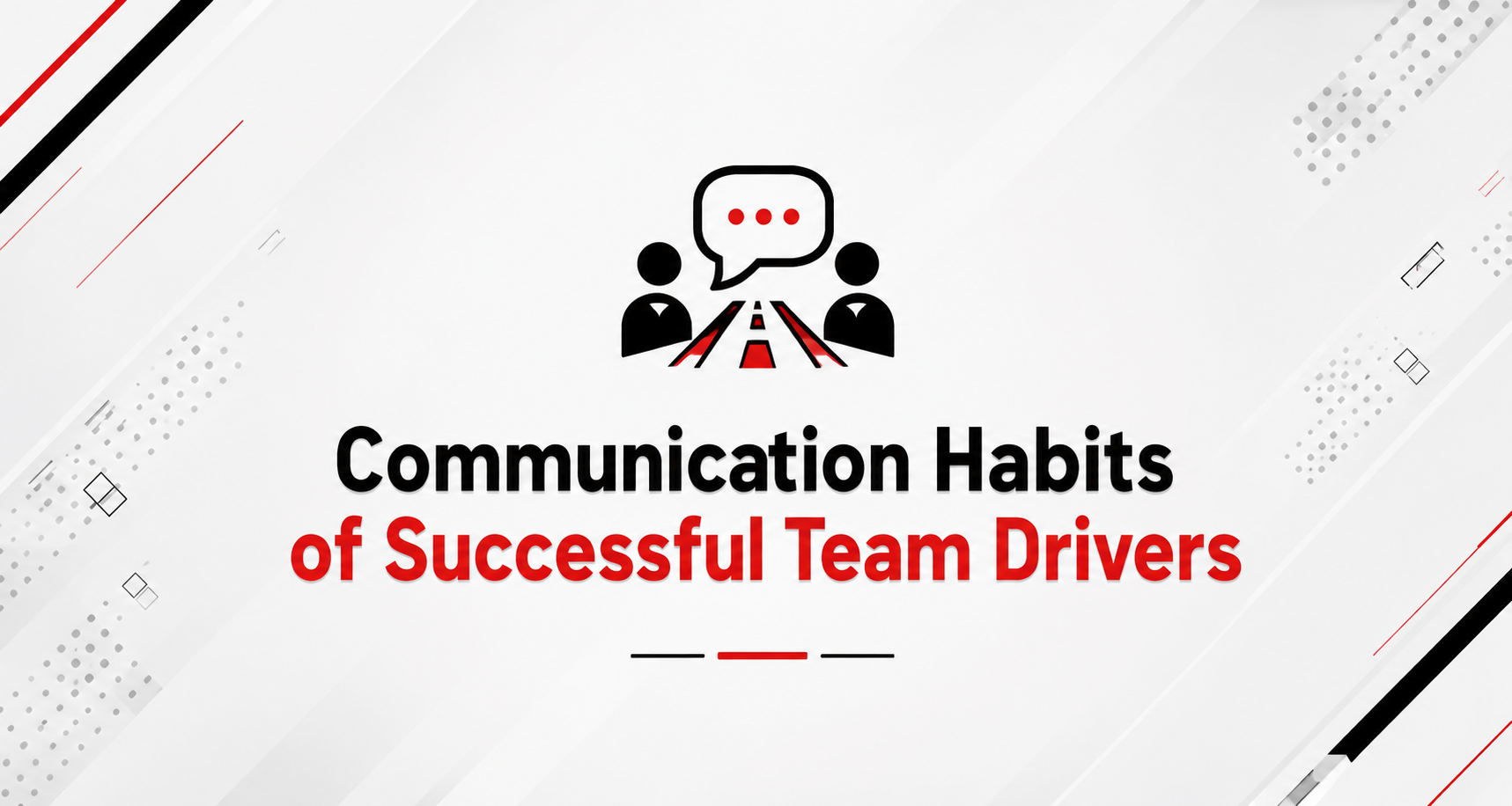 Communication Habits of Successful Team Drivers